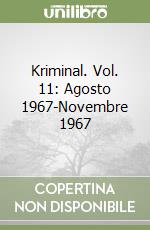 Kriminal. Vol. 11: Agosto 1967-Novembre 1967 libro