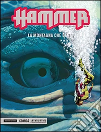 La montagna che canta. Hammer. Vol. 4 libro