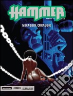 Miraggio, coraggio. Hammer. Vol. 7 libro