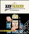 Un soffio di libertà-La rivolta-Il sapore della vendetta. Ken Parker. Vol. 41 libro