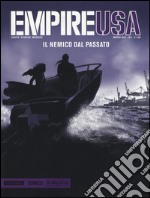 Il nemico dal passato. Empire Usa. Vol. 5 libro