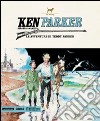 Le avventure di Teddy Parker. Ken Parker. Vol. 46 libro