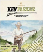 La grande avventura. Ken Parker. Vol. 49 libro