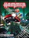Superbo avvenire. Hammer. Vol. 10 libro