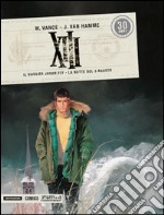 XIII. Il dossier Jason Fly-La notte del 3 agosto. Vol. 4 libro