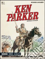 Lungo fucile. Ken Parker classic. Vol. 1 libro