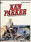 Colpo grosso a San Francisco. Ken Parker classic. Vol. 8 libro