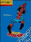 Tutti contro il ragno! Amazing Spiderman libro