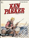 Caccia sul mare. Ken Parker classic. Vol. 9 libro