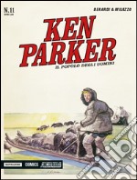 Il popolo degli uomini. Ken Parker classic. Vol. 11 libro