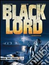 Guerriero tossico. Black Lord. Vol. 2 libro