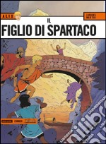 Il figlio di Spartaco. Alix. Vol. 2 libro