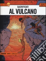 Sacrificati al vulcano. Alix. Vol. 6 libro