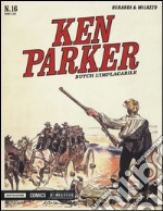 Butch, l'implacabile. Ken Parker classic. Vol. 16 libro