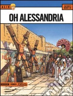 Oh Alessandria. Alix. Vol. 10 libro