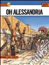 Oh Alessandria. Alix. Vol. 10 libro