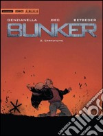 Bunker. Carneficina. Vol. 2 libro