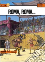 Roma, Roma... Alix. Vol. 12 libro