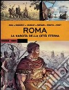 Roma. La nascita della città eterna libro