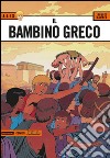 Il bambino greco. Alix. Vol. 13 libro