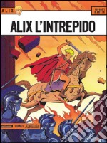 Alix, l'intrepido. Alix. Vol. 15 libro