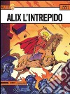 Alix, l'intrepido. Alix. Vol. 15 libro