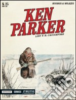 Lily e il cacciatore. Ken Parker classic. Vol. 25 libro