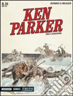 Pellerossa. Ken Parker classic. Vol. 26 libro