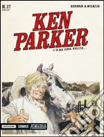 C'era una volta... Ken Parker classic. Vol. 27 libro