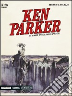 Il caso di Oliver Price. Ken Parker classic. Vol. 28 libro