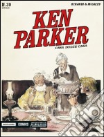 Casa dolce casa. Ken Parker classic. Vol. 30 libro