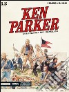 La leggenda del generale. Ken Parker classic. Vol. 32 libro