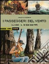 I passeggeri del vento. Lungo il Mississipi. Vol. 3 libro