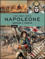 Napoleone. Ascesa e caduta libro