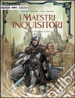 I Maestri Inquisitori. Alla luce del caos. Vol. 3