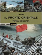 Il fronte orientale. Terra bruciata 