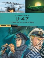 U 47. L'America in guerra libro