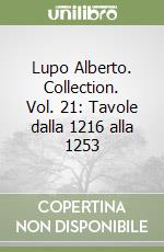 Lupo Alberto. Collection. Vol. 21: Tavole dalla 1216 alla 1253 libro