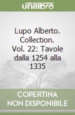 Lupo Alberto. Collection. Vol. 22: Tavole dalla 1254 alla 1335 libro