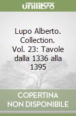 Lupo Alberto. Collection. Vol. 23: Tavole dalla 1336 alla 1395 libro