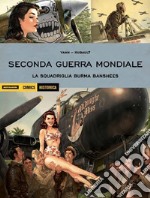 Seconda guerra mondiale. La squadriglia Burma Banshees libro