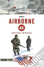 Airborne 44. Ediz. integrale libro