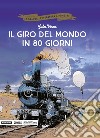 Il giro del mondo in 80 giorni libro