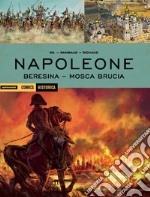 Napoleone. Beresina-Mosca brucia libro