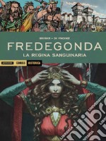 Fredegonda. La regina sanguinaria libro