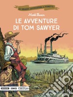 Le avventure di Tom Sawyer libro