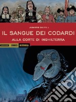 Alla corte di Inghilterra. Il sangue dei codardi