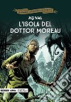 L'isola del dottor Moreau libro
