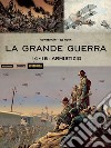 La Grande Guerra. 14-18: armistizio libro