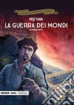 La guerra dei mondi. Seconda parte